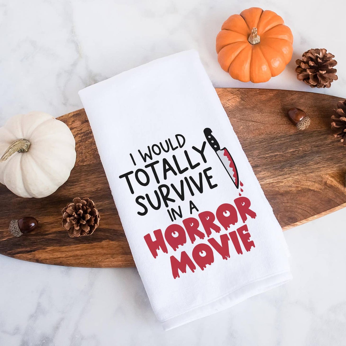 I Would Survive a Horror Movie Kitchen Towel