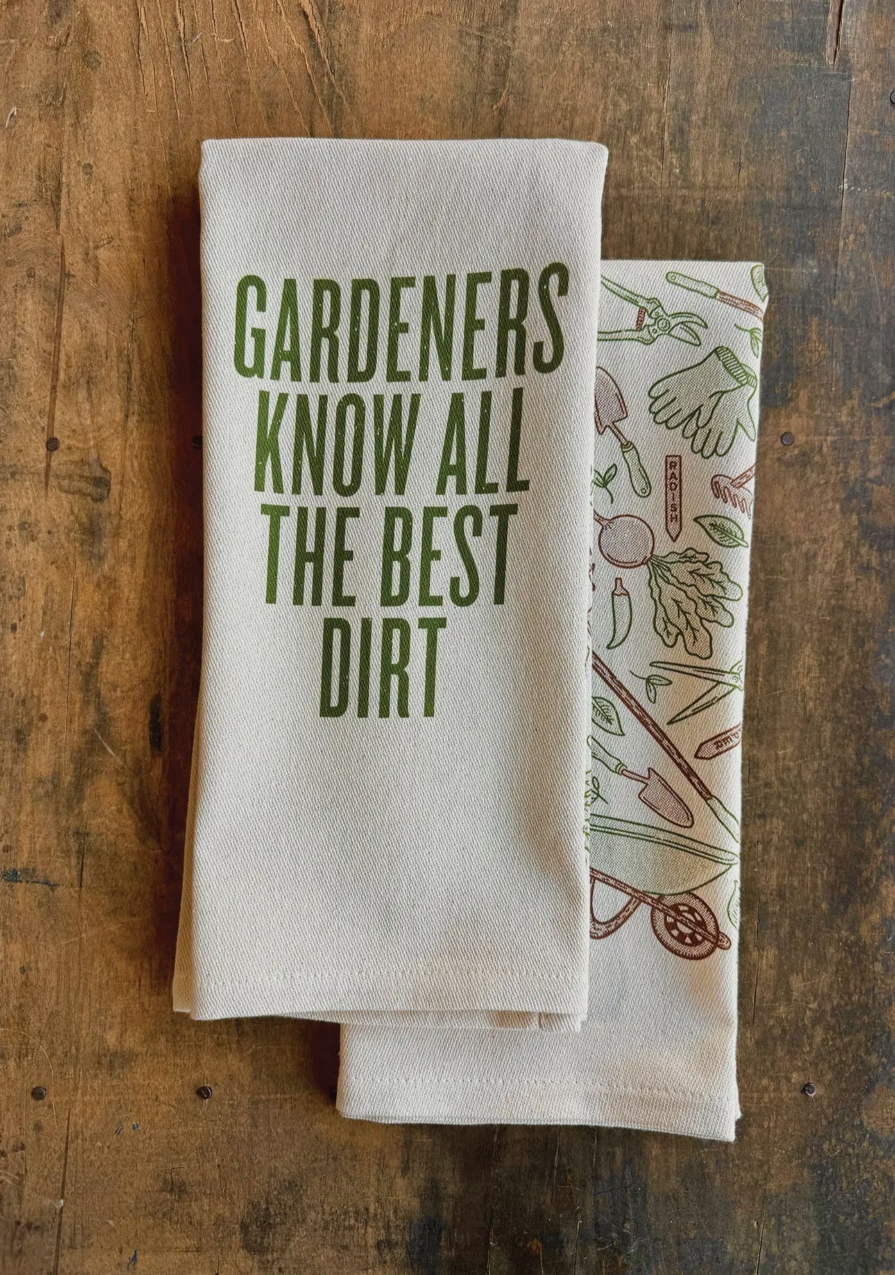 Gardeners Know All the Best Dirt Kitchen Towel