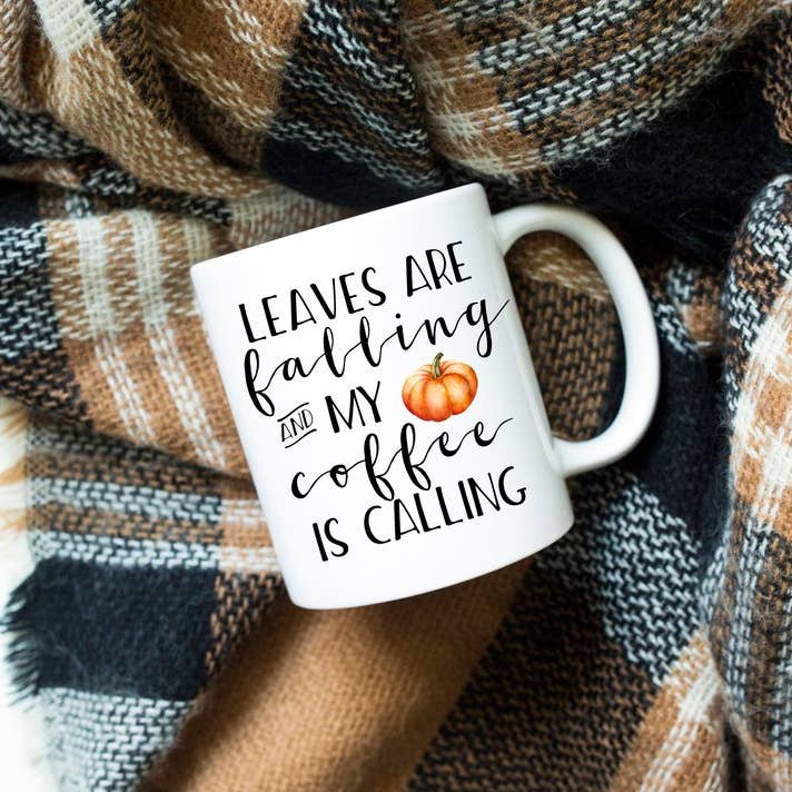 Leaves Are Falling & My Coffee Mug