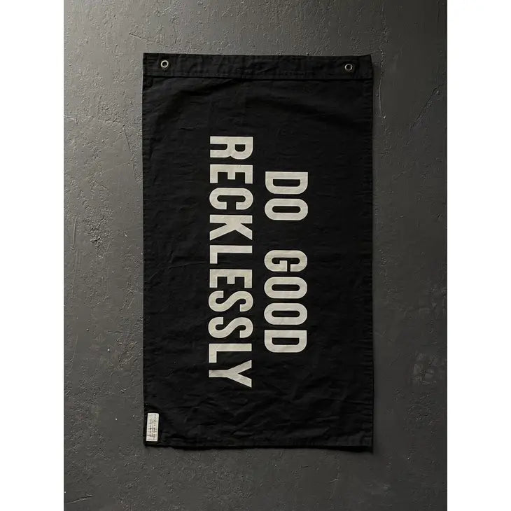 Do Good Recklessly Flag