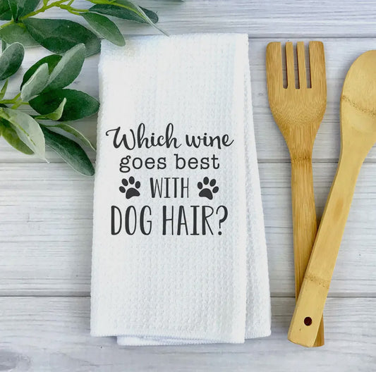 Wine and Dog Hair Kitchen Towel