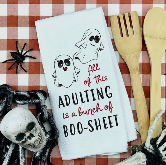 Adulting is Boo-Sheet Kitchen Towel