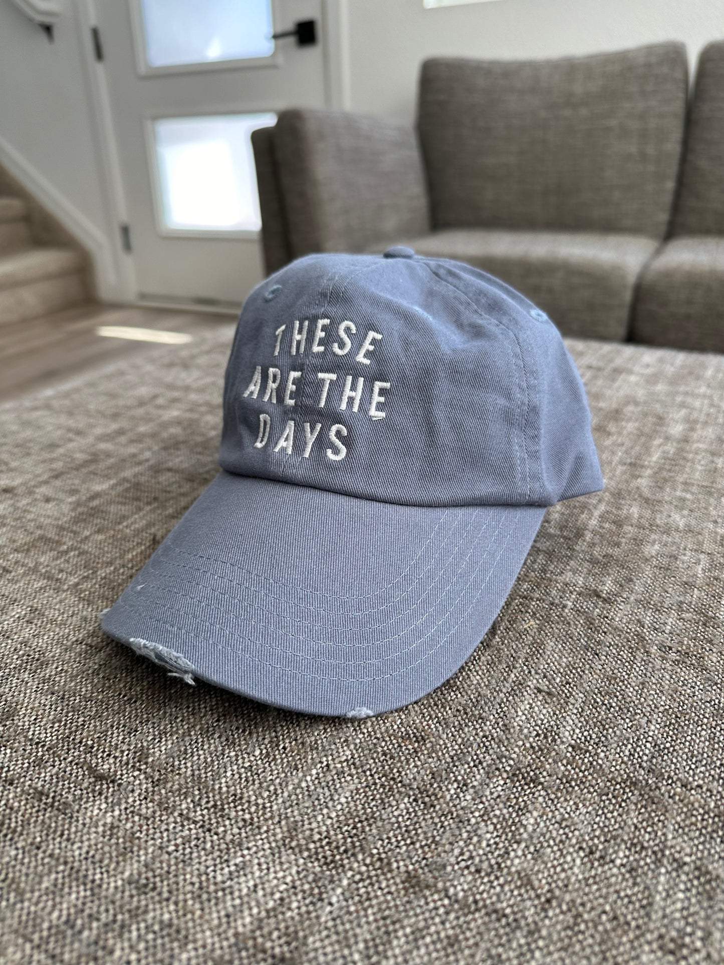 These Are The Days Hat