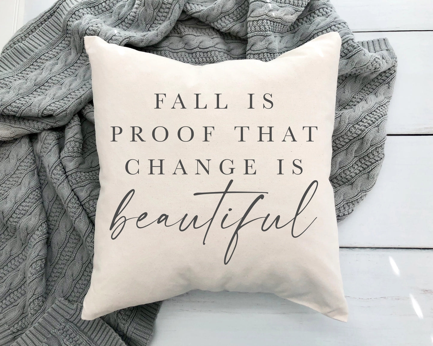 Change is Beautiful Pillow Cover