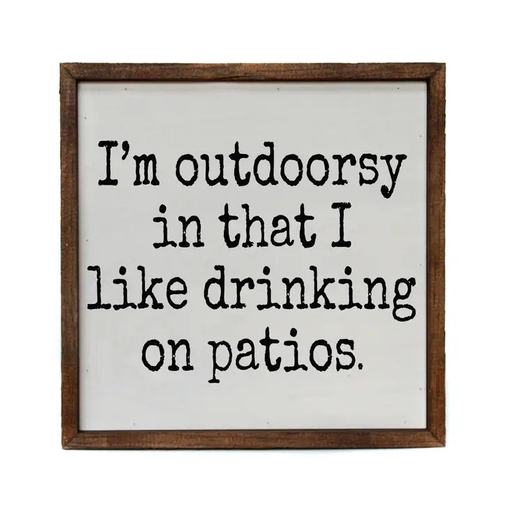 I'm Outdoorsy Sign