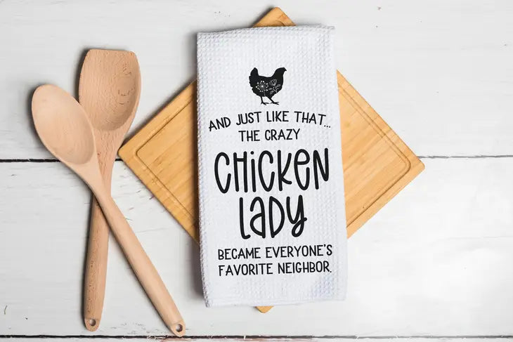 Crazy Chicken Lady Kitchen Towel