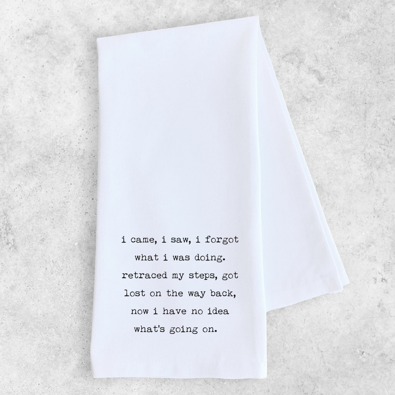 I Came, I Saw, I Forgot Kitchen Towel