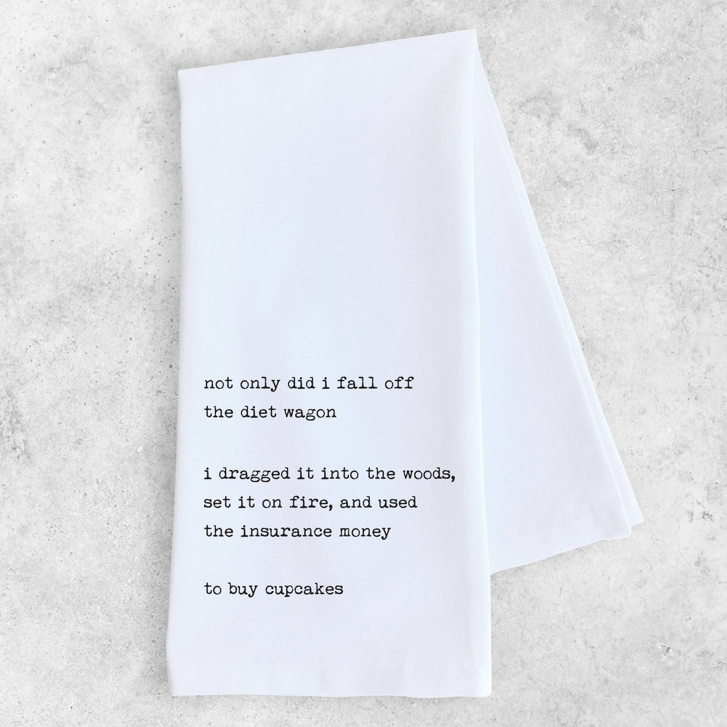 Fell off the Diet Wagon Kitchen Towel