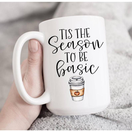 Tis the Season to Be Basic Coffee Mug