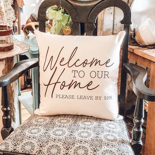 Welcome To Our Home Pillow